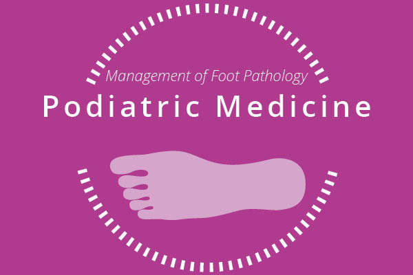 Management of Foot Pathology: Podiatric Medicine